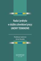 Opakowanie Nauka i praktyka w służbie człowiekowi pracy: umowy terminowe