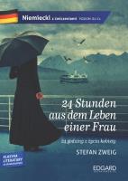 Niemiecki z ćwiczeniami. 24 Stunden aus dem Leben einer Frau. Autor: Zweig Stefan. SmakLiter.pl Okładka książki Niemiecki z ćwiczeniami. 24 Stunden aus dem Leben einer Frau