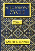 Nieosobowe Życie tom 1. Autor: Benner Joseph S.. SmakLiter.pl Okładka książki Nieosobowe Życie tom 1