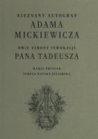 Nieznany autograf Adama Mickiewicza. Autor: Prussak Maria, Rączka-Jeziorska Teresa. SmakLiter.pl Okładka książki Nieznany autograf Adama Mickiewicza