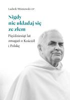 Okładka książki Nigdy nie układaj się ze złem