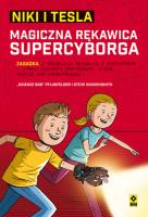 Niki i Tesla: Magiczna rękawica supercyborga. Autor: „Science Bob” Pflugfelder, Steve Hockensmith. SmakLiter.pl Okładka książki Niki i Tesla: Magiczna rękawica supercyborga