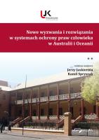 Nowe wyzwania i rozwiązania w systemach ochrony praw człowieka w Australii i Oceanii Tom 2. Autor: Jaskiernia Jerzy, Spryszak Kamil. SmakLiter.pl Okładka książki Nowe wyzwania i rozwiązania w systemach ochrony praw człowieka w Australii i Oceanii Tom 2