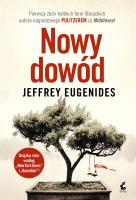 Nowy dowód. Autor: Eugenides Jeffrey. SmakLiter.pl Okładka książki Nowy dowód