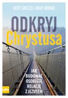 Odkryj Chrystusa. Autor: Bert Ghezzi, Dave Nodar. SmakLiter.pl Okładka książki Odkryj Chrystusa