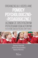 Okładka książki Organizacja i udzielanie pomocy psychologiczno-pedagogicznej uczniom ze specyficznymi potrzebami edukacyjnymi