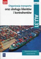 Organizacja transportu oraz obsługa klientów i kontrahentów. Kwalifikacja AU 31
Podręcznik do nauki zawodu technik spedytor. Część 2. Szkoły ponadgimnazjalne. Autor: Jarosław Stolarski, Joanna Śliżewska, Paweł Śliżewski, Justyna Stochaj. SmakLiter.pl Okładka książki Organizacja transportu oraz obsługa klientów i kontrahentów. Kwalifikacja AU 31
Podręcznik do nauki zawodu technik spedytor. Część 2. Szkoły ponadgimnazjalne