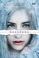 Osaczona. Autor: Teri Terry. SmakLiter.pl Okładka książki Osaczona