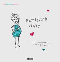 Okładka książki Pamiętnik ciąży Zapiski spod serca