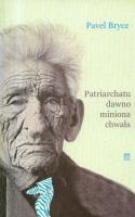 Patriarchatu dawno miniona chwała. Autor: Brycz Pavel. SmakLiter.pl Okładka książki Patriarchatu dawno miniona chwała