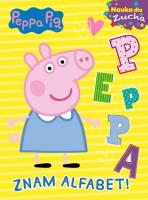 Okładka książki Peppa Pig. Nauka dla Zucha. Znam alfabet ! Od 18m.