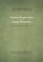 Perspektywy dla sprawy polskiej w opini Zygmunta Wielopolskiego. Wydawca: Wydawnictwo Uniwersytetu Jana Kochanowskiego. SmakLiter.pl Opakowanie Perspektywy dla sprawy polskiej w opini Zygmunta Wielopolskiego