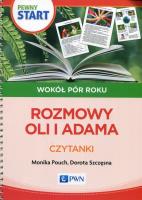 Pewny Start Wokół pór roku Rozmowy Oli i Adama Czytanki. Autor: Monika Pouch, Szczęsna Dorota. SmakLiter.pl Okładka książki Pewny Start Wokół pór roku Rozmowy Oli i Adama Czytanki