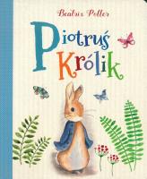Piotruś Królik. Autor: Potter Beatrix. SmakLiter.pl Okładka książki Piotruś Królik