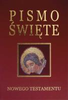 Pismo Święte Nowego Testamentu. Autor: ks. bp. Romaniuk Kazimierz. SmakLiter.pl Okładka książki Pismo Święte Nowego Testamentu