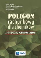 Poligon rachunkowy dla chemików. Autor: Opracowanie zbiorowe. SmakLiter.pl Okładka książki Poligon rachunkowy dla chemików
