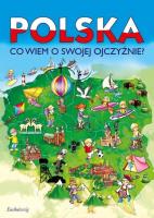 Polska Co wiem o swojej Ojczyźnie?. Autor: Tamara Michałowska (oprac.). SmakLiter.pl Okładka książki Polska Co wiem o swojej Ojczyźnie?