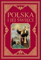 Polska i jej święci. Autor: Hubert Wołącewicz (red.), Bogusław Nosek (red.). SmakLiter.pl Okładka książki Polska i jej święci