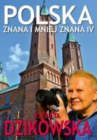 Polska znana i mniej znana IV. Autor: Elżbieta Dzikowska     Izabela Staniszewski. SmakLiter.pl Okładka książki Polska znana i mniej znana IV