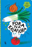 Pora na kalafiora. Autor: Dudek Agata, Nowak Małgorzata. SmakLiter.pl Okładka książki Pora na kalafiora