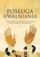 Posługa uwalniania. Autor: praca zbiorowa. SmakLiter.pl Okładka książki Posługa uwalniania
