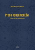 Praca konsumentów. Autor: Strzyczkowski Konstanty. SmakLiter.pl Okładka książki Praca konsumentów