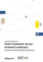 Okładka książki Praktykowanie religii w nowych mediach