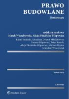 Prawo budowlane Komentarz. Autor: Despot-Mładanowicz Arkadiusz, Wierzbowski Marek, Wincenciak Mirosław, Filipowicz Tomasz, Plucińska-Filipowicz. SmakLiter.pl Okładka książki Prawo budowlane Komentarz