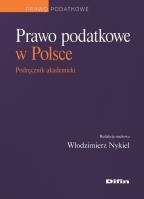 Prawo podatkowe w Polsce. Autor: prof. zw. dr hab. Włodzimierz Nykiel (red.). SmakLiter.pl Okładka książki Prawo podatkowe w Polsce