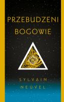 Przebudzeni bogowie. Autor: Neuvel Sylvain, Madejski Radosław. SmakLiter.pl Okładka książki Przebudzeni bogowie