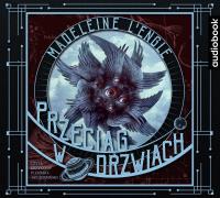 Przeciąg w drzwiach. Audiobook. Autor: Madeline L'Engle. SmakLiter.pl Okładka książki Przeciąg w drzwiach. Audiobook