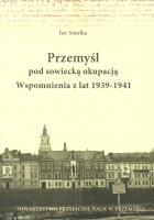 Okładka książki Przemyśl pod sowiecką okupacją