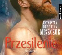 Przesilenie - CD. Autor: Katarzyna Berenika Miszczuk. SmakLiter.pl Okładka książki Przesilenie - CD