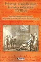 Przestrogi i nauki dla dzieci Instrukcje rodzicielskie XVIII w. Wydawca: Chronicon. SmakLiter.pl Opakowanie Przestrogi i nauki dla dzieci Instrukcje rodzicielskie XVIII w