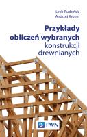 Okładka książki Przykłady obliczeń wybranych konstrukcji drewnianych