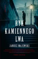 Rok kamiennego lwa. Autor: Janusz Majewski. SmakLiter.pl Okładka książki Rok kamiennego lwa