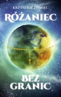 Różaniec bez granic. Autor: Ziemiec Krzysztof. SmakLiter.pl Okładka książki Różaniec bez granic