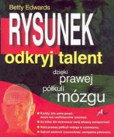 Rysunek. Odkryj talent dzieki prawej półkuli mózgu. Autor: Betty Edwards. SmakLiter.pl Okładka książki Rysunek. Odkryj talent dzieki prawej półkuli mózgu