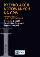 Ryzyko akcji notowanych na GPW. Autor: Szymon Wójcik, Feder-Sempach Ewa, Dębski Wiesław. SmakLiter.pl Okładka książki Ryzyko akcji notowanych na GPW