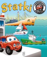 Samochodzik Franek. Statki. Autor: Elżbieta Wójcik     Marta Rydz. SmakLiter.pl Okładka książki Samochodzik Franek. Statki