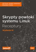 Okładka książki Skrypty powłoki systemu Linux Receptury Wydanie III