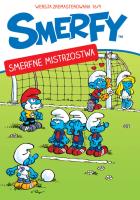 Smerfy - Smerfne mistrzostawa. Autor:   Praca zbiorowa. SmakLiter.pl Okładka książki Smerfy - Smerfne mistrzostawa
