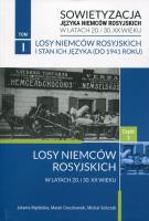 Sowietyzacja języka Niemców rosyjskich w latach 20 i 30 XX wieku Tom 1 Losy Niemców rosyjskich i stan ich języka Część 2. Autor: Mędelska Jolanta. SmakLiter.pl Okładka książki Sowietyzacja języka Niemców rosyjskich w latach 20 i 30 XX wieku Tom 1 Losy Niemców rosyjskich i stan ich języka Część 2