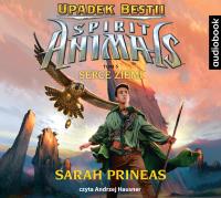 SPIRIT ANIMALS Upadek Bestii Tom 5 Serce Ziemi - Audiobook. Autor: Prineas Sarah. SmakLiter.pl Okładka książki SPIRIT ANIMALS Upadek Bestii Tom 5 Serce Ziemi - Audiobook