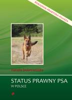 Status prawny psa w Polsce. Poradnik praktyka psiarza. Autor: Natalia Dobrowolska. SmakLiter.pl Okładka książki Status prawny psa w Polsce. Poradnik praktyka psiarza