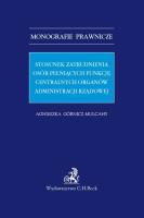 Okładka książki Stosunek zatrudnienia osób pełniących funkcję centralnych organów administracji rządowej