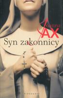Syn zakonnicy. Autor: Joanna Jax. SmakLiter.pl Okładka książki Syn zakonnicy
