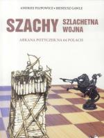Szachy. Szlachetna wojna. Autor: Filipowicz Andrzej, Ireneusz Gawle. SmakLiter.pl Okładka książki Szachy. Szlachetna wojna