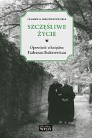 Szczęśliwe życie. Autor: Izabela Broszkowska. SmakLiter.pl Okładka książki Szczęśliwe życie