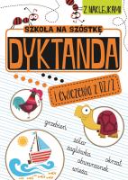 Szkoła na szóstkę. Dyktanda na rz/ż. Autor: Opracowanie zbiorowe. SmakLiter.pl Okładka książki Szkoła na szóstkę. Dyktanda na rz/ż